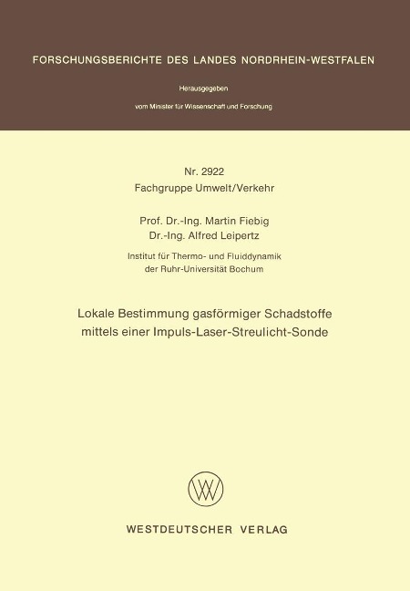 Lokale Bestimmung gasförmiger Schadstoffe mittels einer Impuls-Laser-Streulicht-Sonde - Martin Fiebig