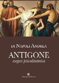 Cover-Bild zum Titel 'Antigone. Esegesi psicodinamica' von 'Andrea Di Napoli'