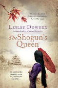 Cover-Bild zum Titel 'The Shogun's Queen' von 'Lesley Downer'