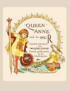 Cover-Bild zum Titel 'Queen Anne und die Drei R' von 'Walter Crane, Wolfgang von Polentz'