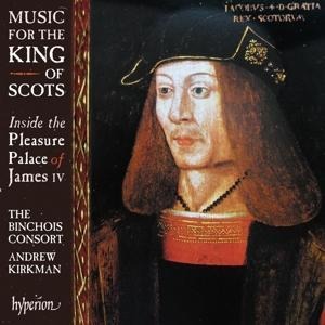 Music for the King of Scots - Andrew/The Binchois Consort Kirkman