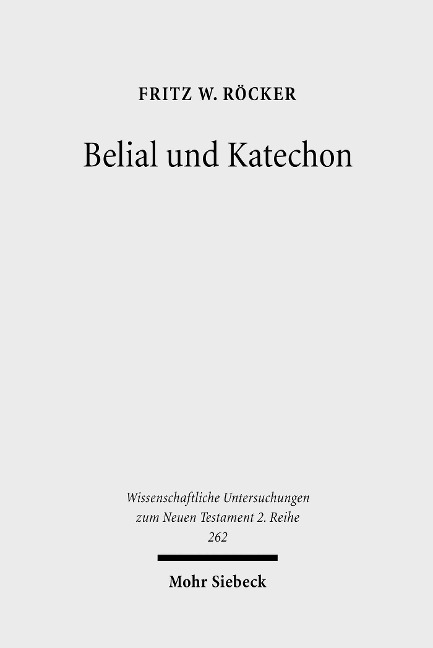 Belial und Katechon - Fritz W. Röcker