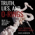 Truth, Lies, and O-Rings - Allan J McDonald