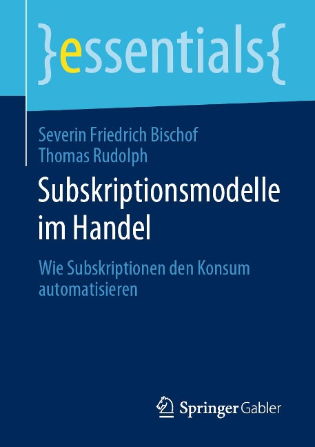 Subskriptionsmodelle im Handel - Severin Friedrich Bischof, Thomas Rudolph