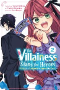 The Villainess Stans the Heroes: Playing the Antagonist to Support Her Faves!, Vol. 2 - Yamori Mitikusa