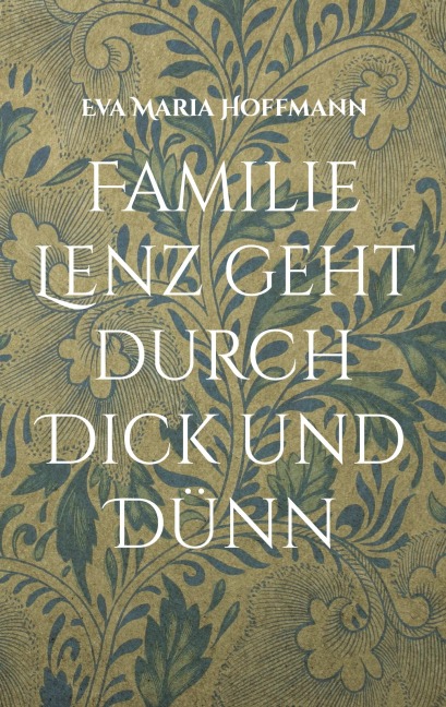 Familie Lenz geht durch Dick und Dünn - Eva Maria Hoffmann