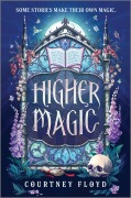 Cover-Bild zum Titel 'Higher Magic' von 'Courtney Floyd'