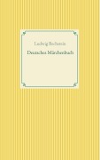 Cover-Bild zum Titel 'Deutsches Märchenbuch' von 'Ludwig Bechstein'