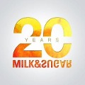 20 Years Milk & Sugar - Various