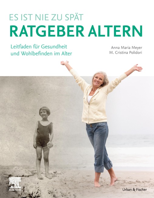 Ratgeber Altern - Anna Maria Meyer, Maria Cristina Polidori