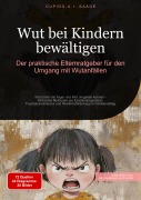 Cover-Bild zum Titel 'Wut bei Kindern bewältigen' von 'Cupido A. I. Saage'