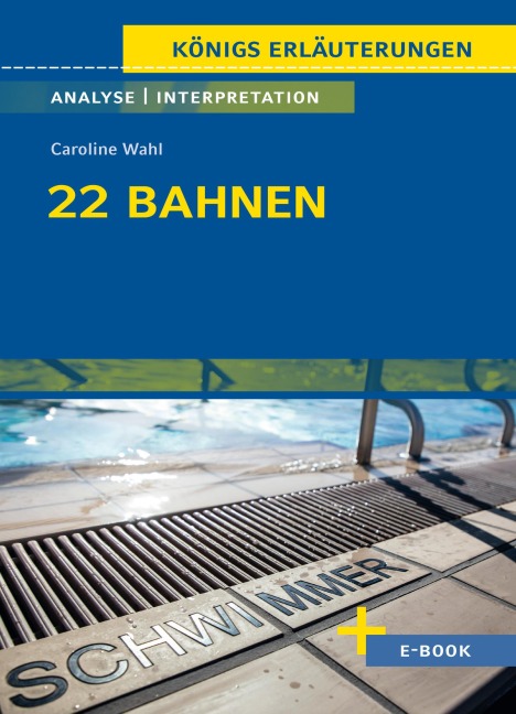 22 Bahnen von Caroline Wahl - Textanalyse und Interpretation - Caroline Wahl