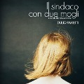 Cover-Bild zum Titel 'Il sindaco con due mogli' von 'Duilio Parietti'