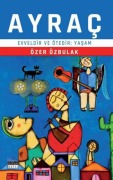 Cover-Bild zum Titel 'Ayrac - Evveldir ve Ötedir Yasam' von 'Özer Özbulak'