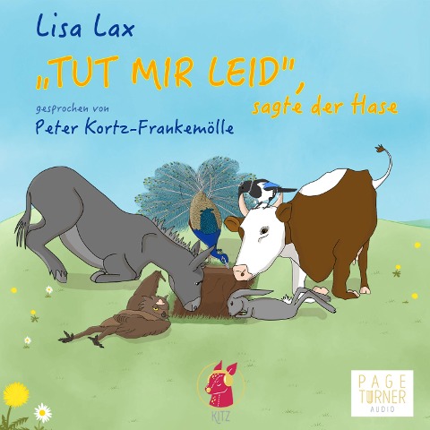 "Tut mir leid", sagte der Hase - Lisa Lax