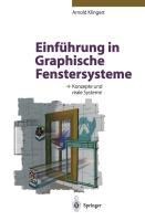 Einführung in Graphische Fenstersysteme - Arnold Klingert