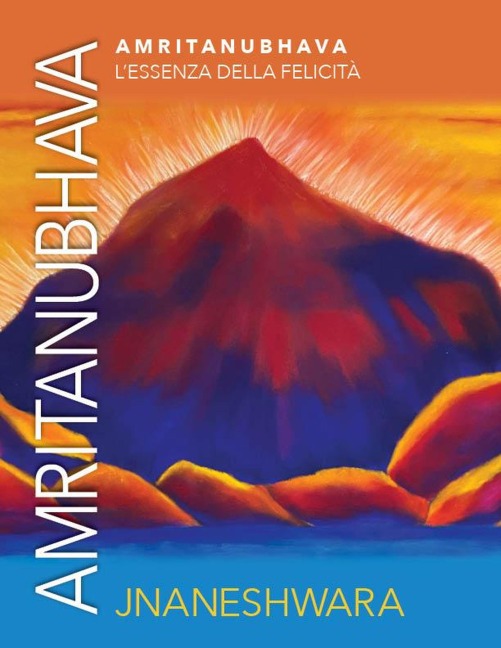 Amritanubhava - L'essenza della Felicità - Jnaneshwara