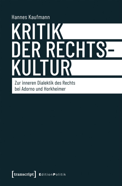 Kritik der Rechtskultur - Hannes Kaufmann