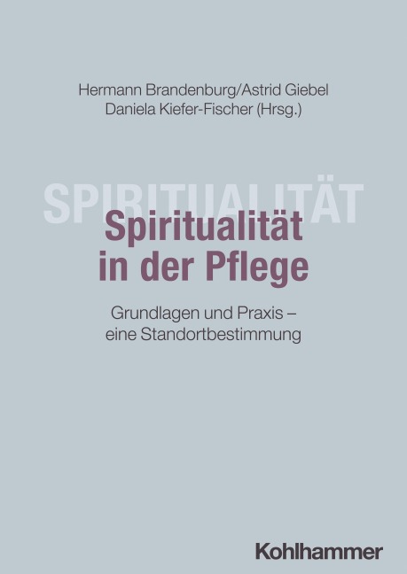 Spiritualität in der Pflege - 