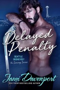 Cover-Bild zum Titel 'Delayed Penalty (The Scoring Series, #7)' von 'Jami Davenport'