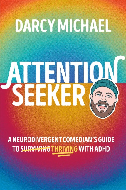 Attention Seeker - Darcy Michael