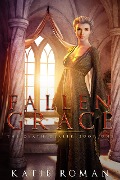 Fallen Grace (The Death Dealer, #1) - Katie Roman