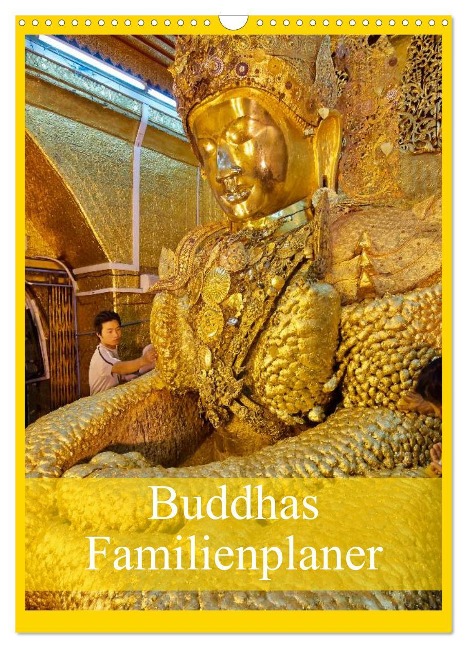 Buddhas Familienplaner (Wandkalender 2025 DIN A3 hoch), CALVENDO Monatskalender - Www. Travelpictures. Com Www. Travel4pictures. Com