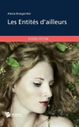Cover-Bild zum Titel 'Les Entités d'ailleurs' von 'Alexia Boisgontier'