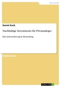 Nachhaltige Investments für Privatanleger - Daniel Koch