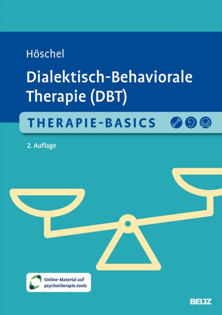 Therapie-Basics Dialektisch-Behaviorale Therapie (DBT) - Stephanie Höschel
