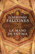Cover-Bild zum Titel 'La mano de Fátima. Edición limitada' von 'Ildefonso Falcones'