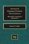 Cover-Bild zum Titel 'Advanced Cleaning Product Formulations, Vol. 1' von 'Ernest W. Flick'
