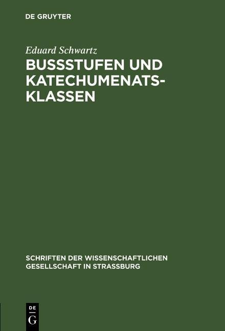 Bußstufen und Katechumenatsklassen - Eduard Schwartz