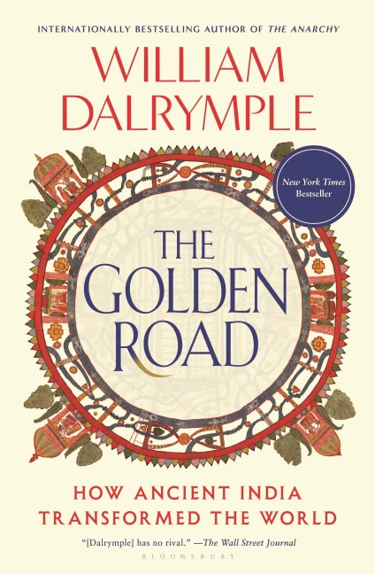The Golden Road - William Dalrymple