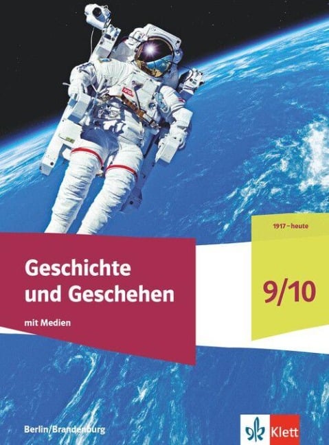 Geschichte und Geschehen 9/10. Ausgabe Berlin und Brandenburg. Schulbuch mit Medien Klasse 9/10 - 
