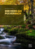 Cover-Bild zum Titel 'Der Mord am Pulverbach' von 'Gisela Garnschröder'