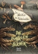 Cover-Bild zum Titel 'Die dunklen Bücher - Die Wächter des Nebelwaldes' von 'Hannes Hörndler'