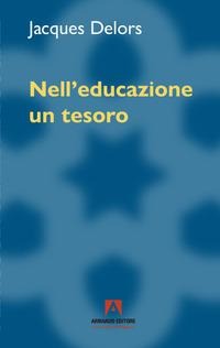 Nell'educazione un tesoro - Jacques Delors