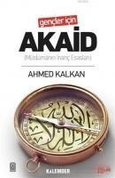 Gencler Icin Akaid - Ahmed Kalkan