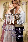 Cover-Bild zum Titel 'Unwiderstehliche Küsse (Die Burke-Brüder-Reihe, #1)' von 'Teresa Medeiros'