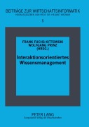 Cover-Bild zum Titel 'Interaktionsorientiertes Wissensmanagement' von ''