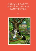Cover-Bild zum Titel 'Sammy & Paddy  Verstärkung auf Samtpfoten' von 'Gisela Kurfürst-Meins'