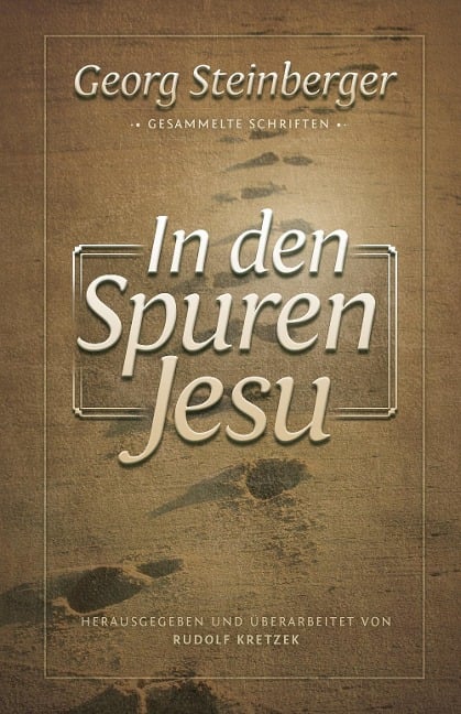 In den Spuren Jesu - Georg Steinberger
