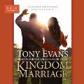 Kingdom Marriage: Connecting God's Purpose with Your Pleasure - Tony Evans, Mirron Willis