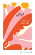 Cover-Bild zum Titel 'Die Kraft der Liebe' von 'Erich Fromm'