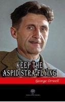 Keep the Aspidistra Flying - George Orwell