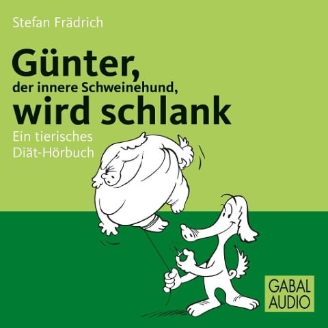 Günter, der innere Schweinehund, wird schlank - Stefan Frädrich