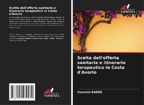 Scelta dell'offerta sanitaria e itinerario terapeutico in Costa d'Avorio - Valentin Kabré