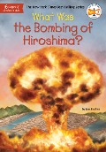 What Was the Bombing of Hiroshima? - Jess Brallier, Who Hq
