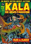 Cover-Bild zum Titel 'Kala - Die Urweltamazone 6' von 'Damir Hamidovic, Gunther Klippel, Levin Kurio, Klaus Scherwinski'